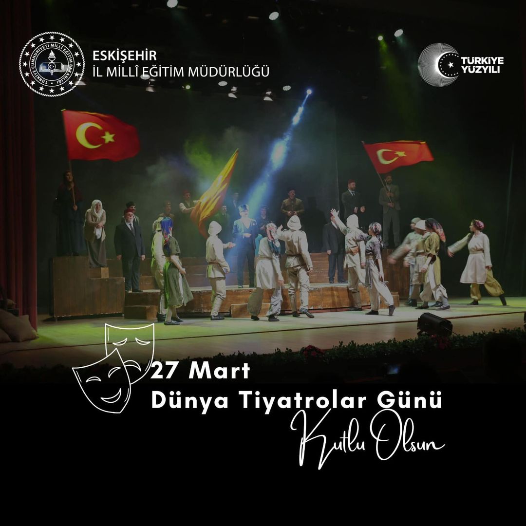 Eskişehir'de Tiyatro Tutkunuların Heyecanla Kutladığı Dünya Tiyatrolar Günü!