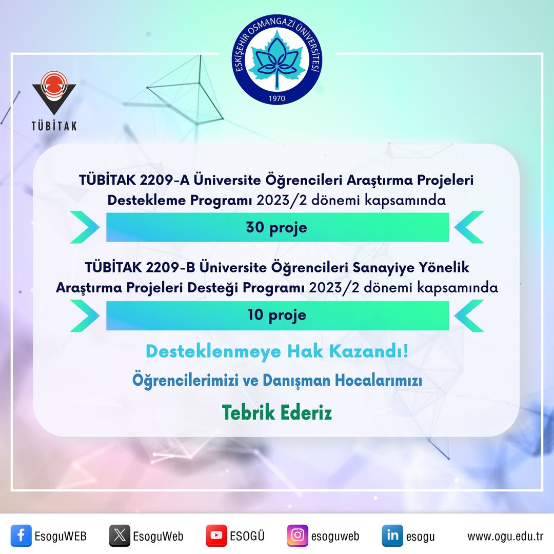 Eskişehir Osmangazi Üniversitesi Öğrencileri TÜBİTAK Destekli Projelerde Başarılı