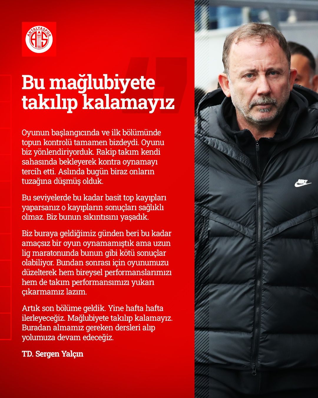 Antalyaspor Teknik Direktörü Sergen Yalçın'dan önemli açıklamalar