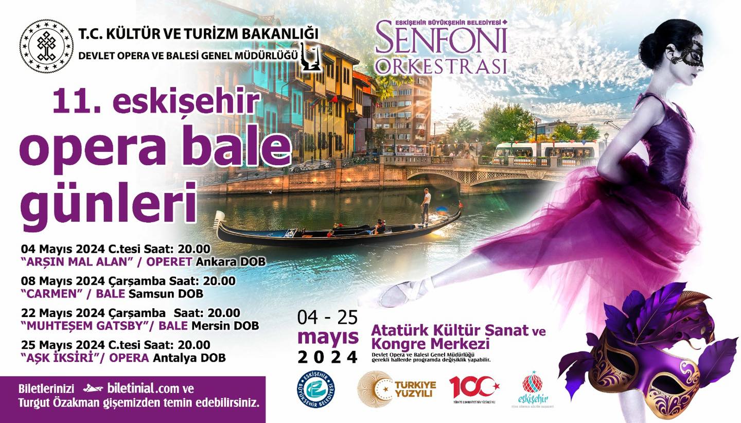 Eskişehir'de Düzenlenecek 11. Opera Bale Festivali İçin Bilet Satışları Başlıyor