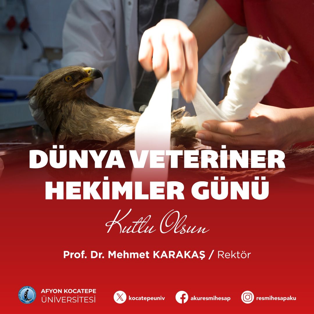 Dünya Veteriner Hekimler Gününde Rektör Mehmet Karakaş'ın Açıklaması