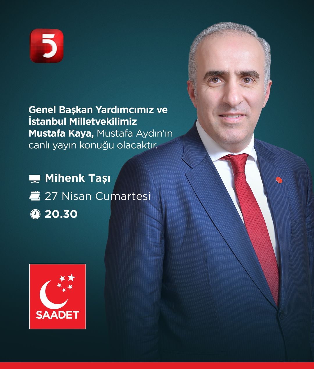 Saadet Partisi Genel Başkan Yardımcısı Mustafa Kaya, Mihenk Taşı Programında Açıklamalarda Bulunacak