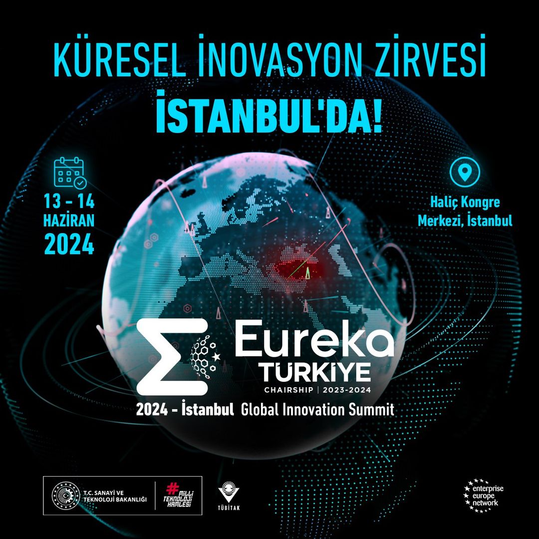 Eureka Küresel İnovasyon Zirvesi İstanbul'da Gerçekleştirilecek