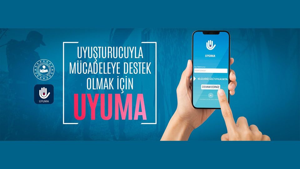 #UYUMA uygulaması uyuşturucu ticaretine hızlı ve etkili çözüm sunuyor!