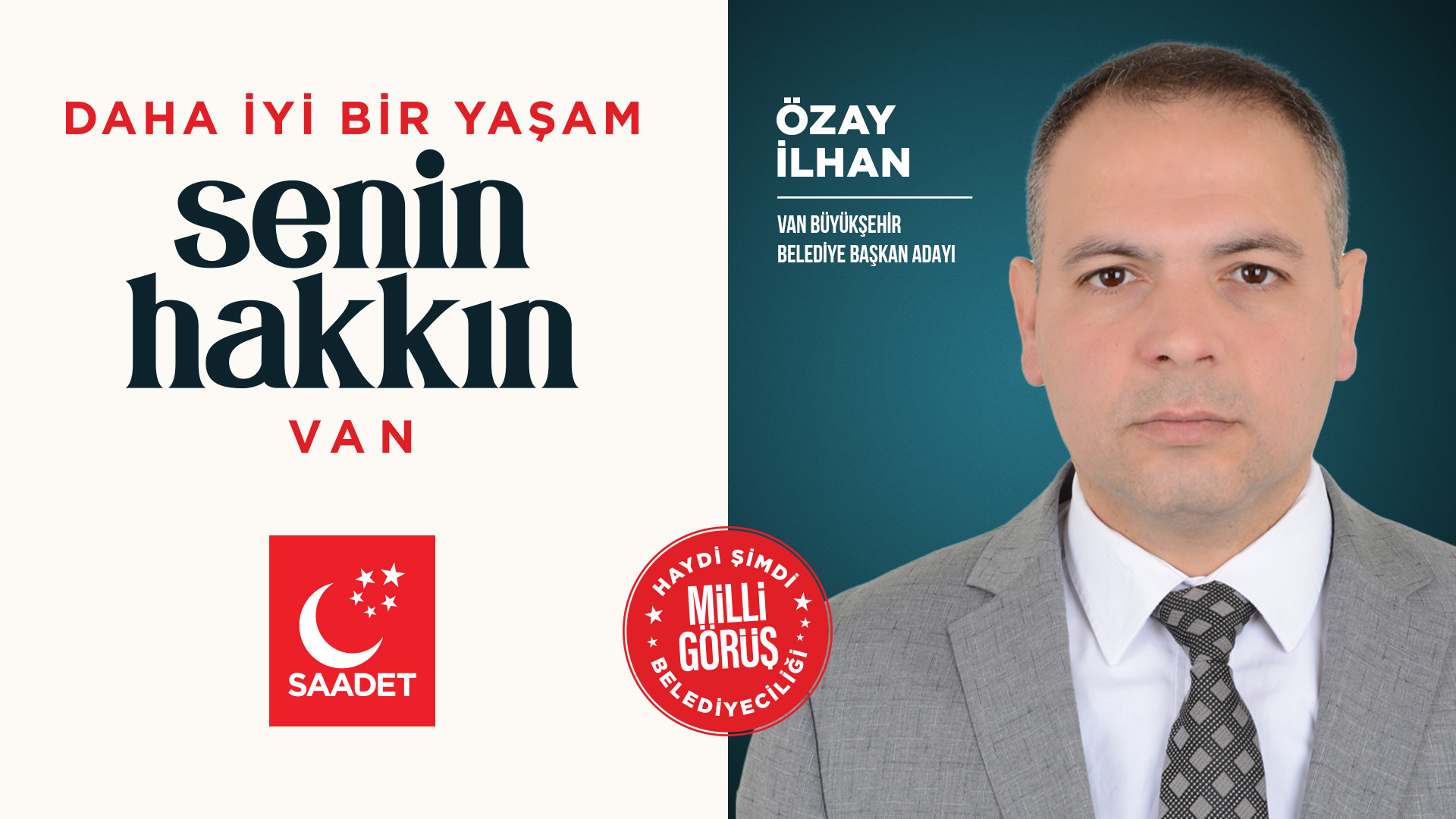 Saadet Partisi, Van Büyükşehir Belediye Başkanlığı için Özay İlhan'ı aday gösterdi