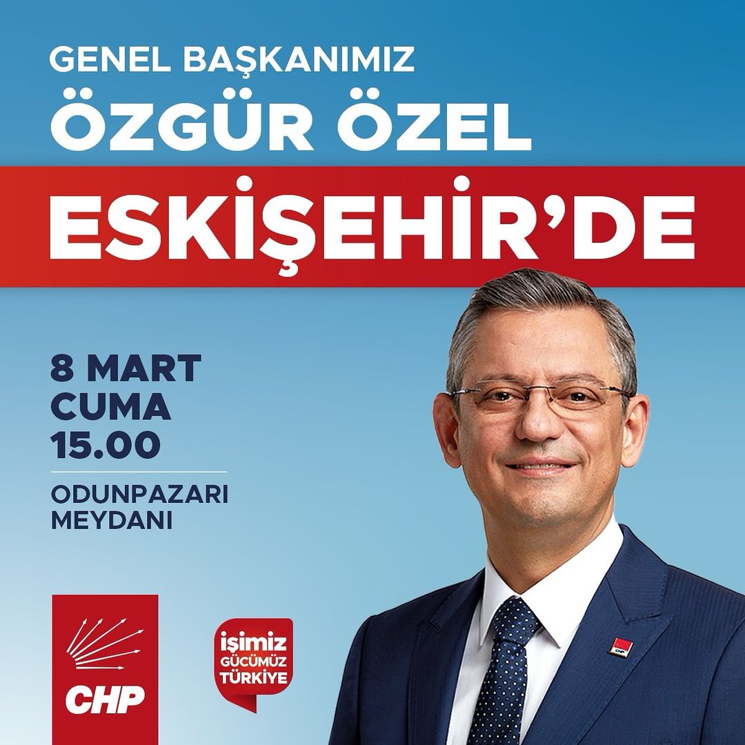 CHP Genel Başkan Yardımcısı Özgür Özel, Odunpazarı Meydanı'nda Kadın Hakları etkinliğinde konuşacak