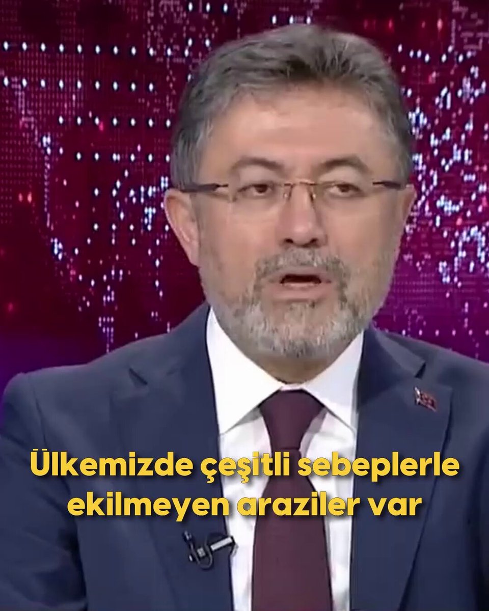 T.C. Tarım ve Orman Bakanı İbrahim Yumaklı, İşlenmeyen Tarım Arazilerinin Kiralanmasına İlişkin Yanlış Bilgilere Açıklık Getirdi