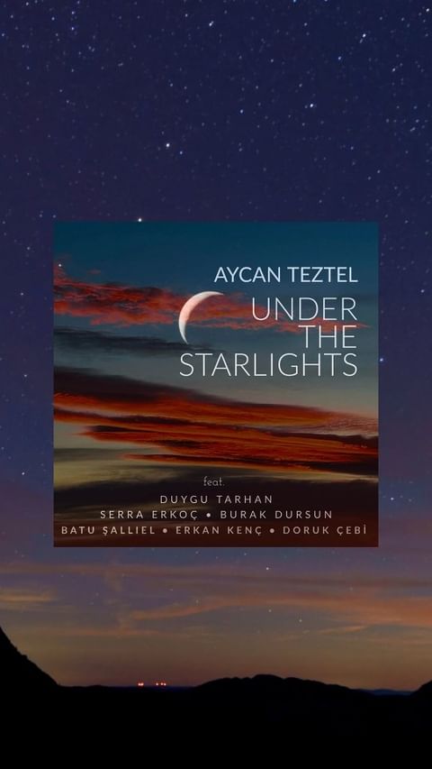 Yeni Şarkı Under the Starlights ile Aycan Teztel Müzikseverlerin Karşısında