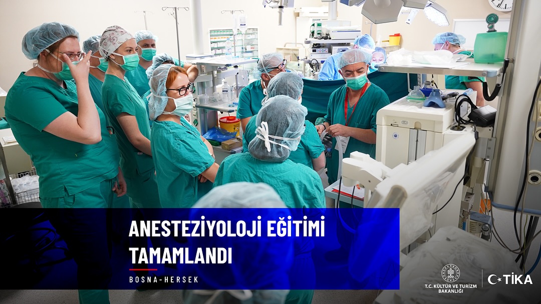 Bosna-Hersek'te Anesteziyoloji Eğitimi Tamamlandı