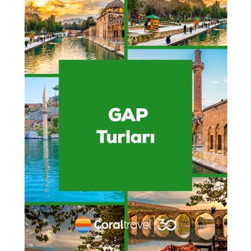 GAP Turları: Tarih, Kültür ve Doğanın Kalbine Eşsiz Bir Yolculuk