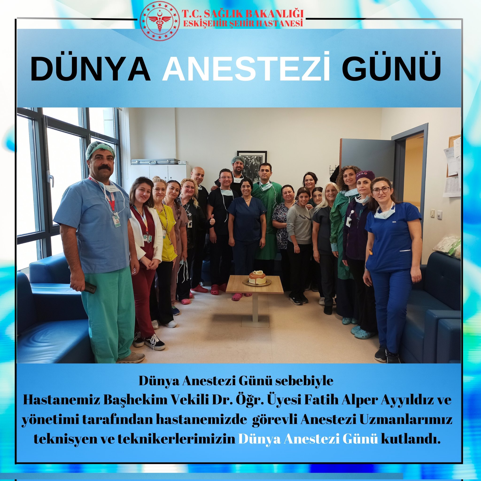 Dünya Anestezi Günü Etkinliği Eskişehir Şehir Hastanesi'nde Kutlandı