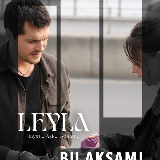 Leyla Hayata Aşk Adalet Dizisinde Yeni Bölüm Heyecanı