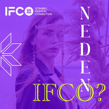 IFCO: Moda Dünyasında Önemli Bir Platform