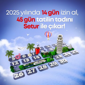 2025 Yılında Tatil Planları İçin Büyük Bir Fırsat