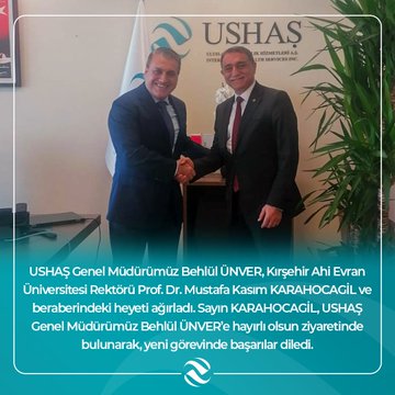 USHAŞ Genel Müdürü Behlül ÜNVER, Kırşehir Ahi Evran Üniversitesi'ni ziyaret etti