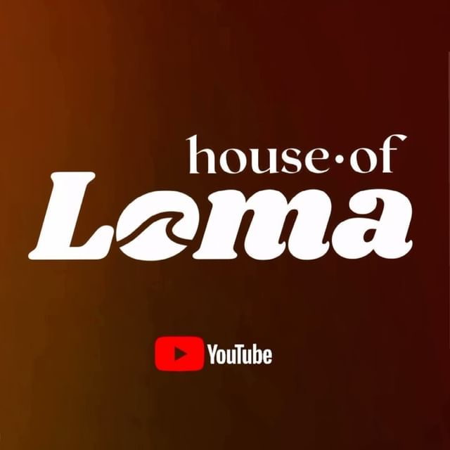 House of Loma YouTube Kanalı Açıldı