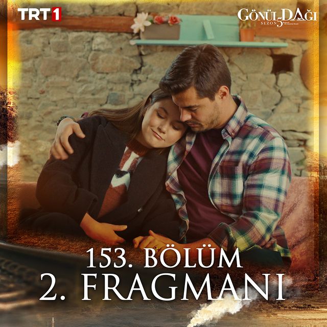 Gönül Dağı Dizisinin Yeni Bölümünden İlk Fragman!