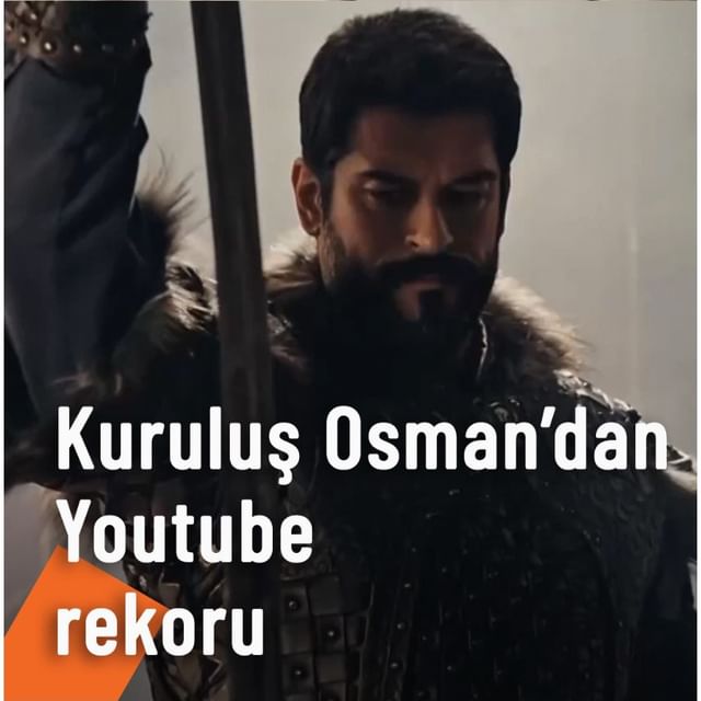 Kuruluş Osman dizisi YouTube'da büyük başarı elde etti