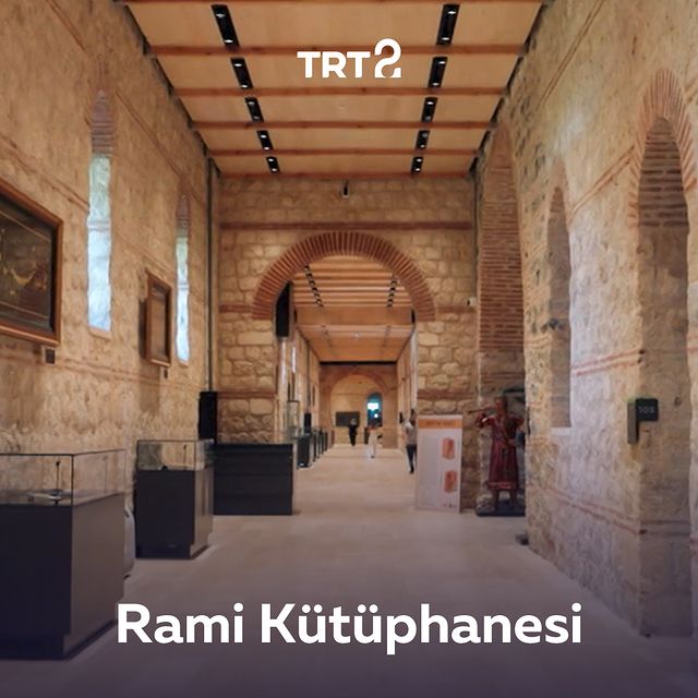 Rami Kütüphanesi: Tarih ve Restorasyon Hikâyesi