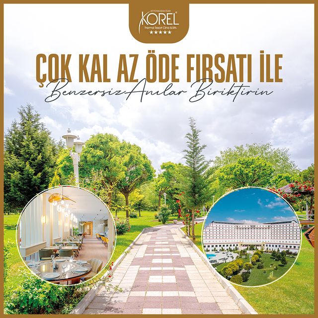 Korel Thermal Resort Clinic & Spa “Çok Kal Az Öde” Fırsatıyla Misafirlerine Özel Bir Tatil Deneyimi Sunuyor