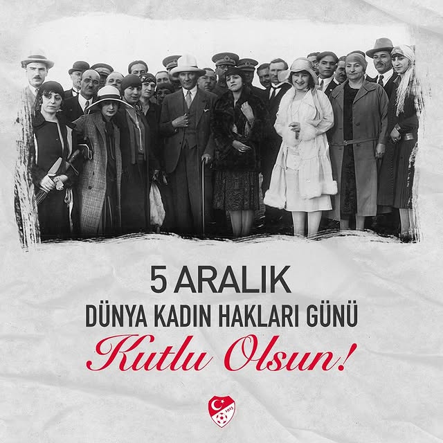 Ulu Önder Mustafa Kemal Atatürk'ün Öncülüğünde Türk Kadınının Seçme ve Seçilme Hakkı 90 Yaşında!