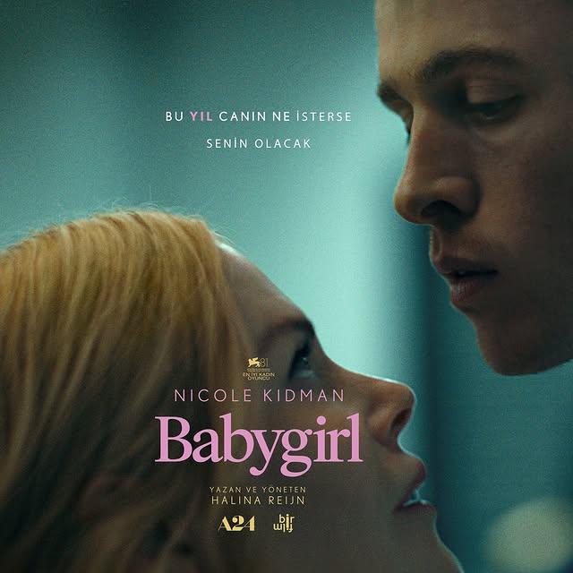 BABYGIRL: Cinsellik ve Güç İlişkilerini Yeniden Tanımlayan Yeni Bir Yapım