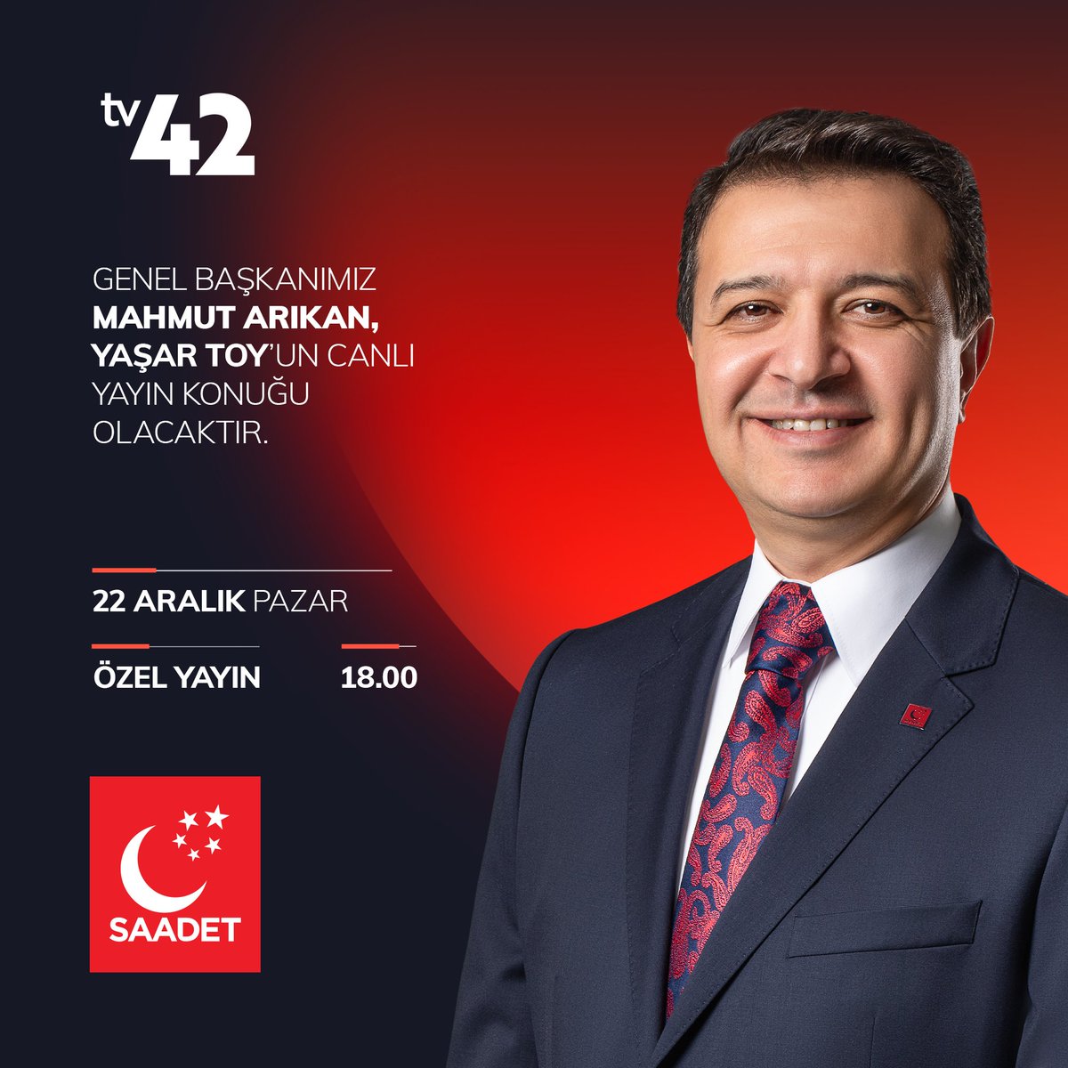 Saadet Partisi Genel Başkanı Mahmut Arıkan, TV42'de Yaşar Toy'un Canlı Yayın Konuğu Olacak