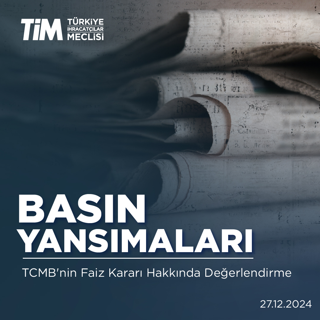 TİM Başkanı Mustafa Gültepe, TCMB Faiz İndirimi Kararı Hakkında Açıklama Yaptı