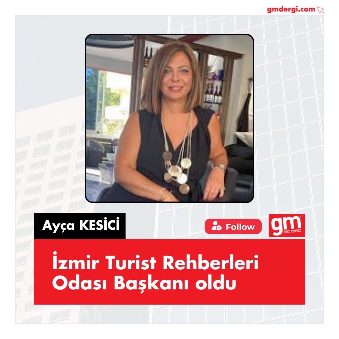 Ayça Kesici, İzmir Turist Rehberleri Odası Başkanlığına Atandı