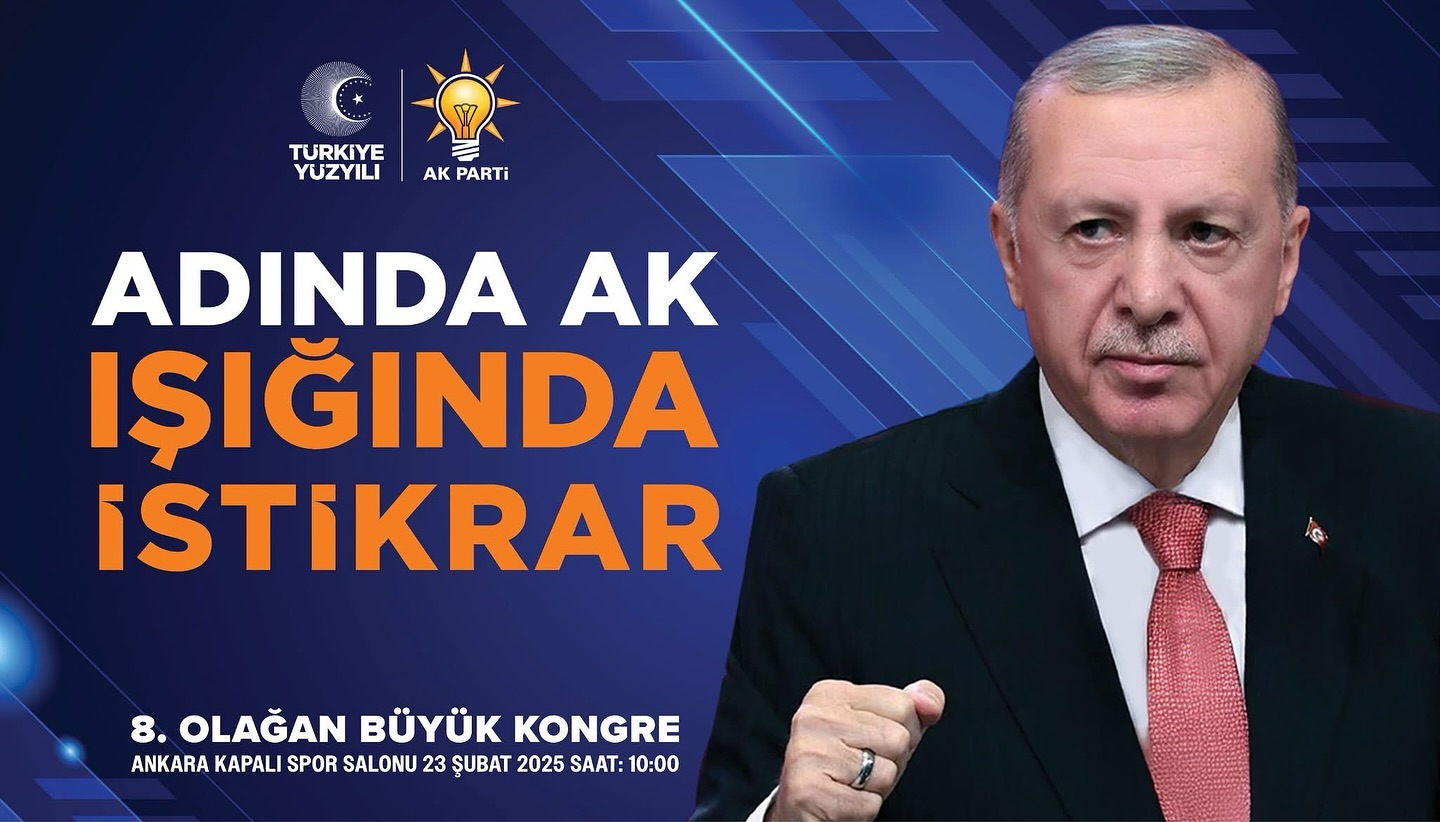 AK Parti 8. Olağan Büyük Kongresi Katılıma Açık Olarak Düzenlenecek