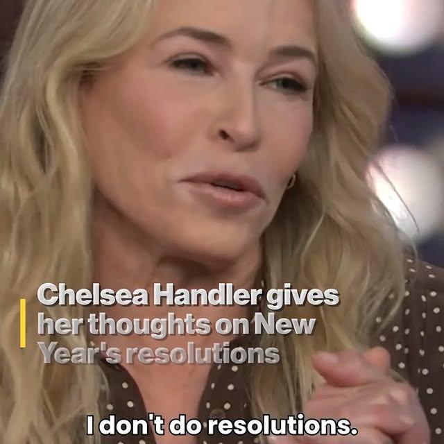 Chelsea Handler Yeni Yıl Kararlarını Eleştirdi