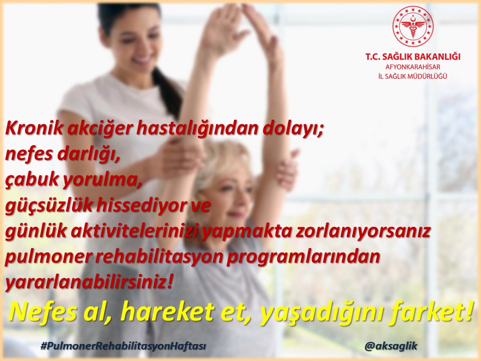 Pulmoner Rehabilitasyon Haftası: Sağlığa Nefes Ol, Hareket Et, Yaşadığını Hisset