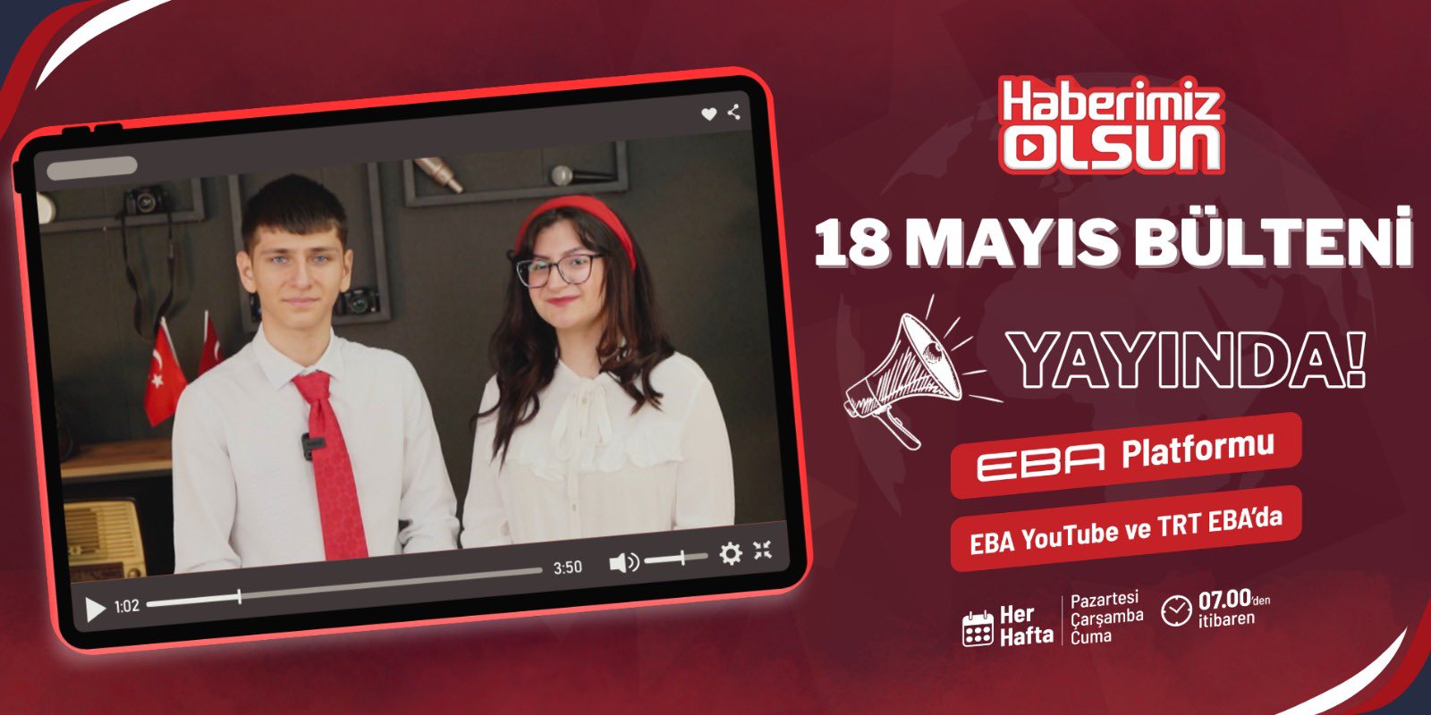 18 Mayıs Bülteni Yayınlandı