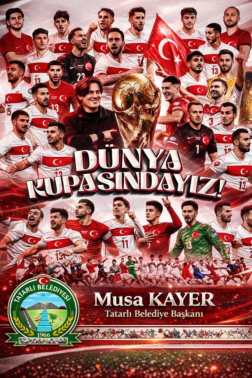 A Milli Takımımızı Dünya Kupası'nda Tebrik Ediyoruz