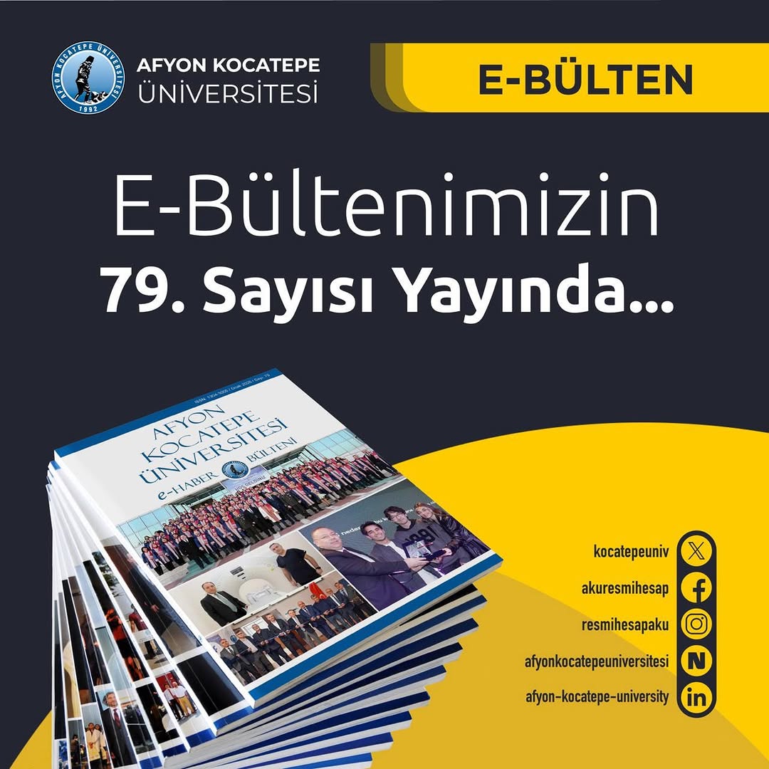 Afyon Kocatepe Üniversitesi E-Haber Bülteni 79. Sayısı Yayınlandı