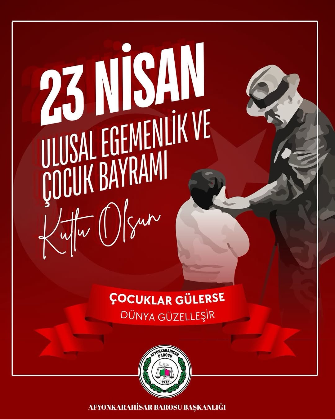 Afyonkarahisar Barosu'ndan 23 Nisan Mesajı: Adalet, Eşitlik ve Özgürlük İçin Geleceğe