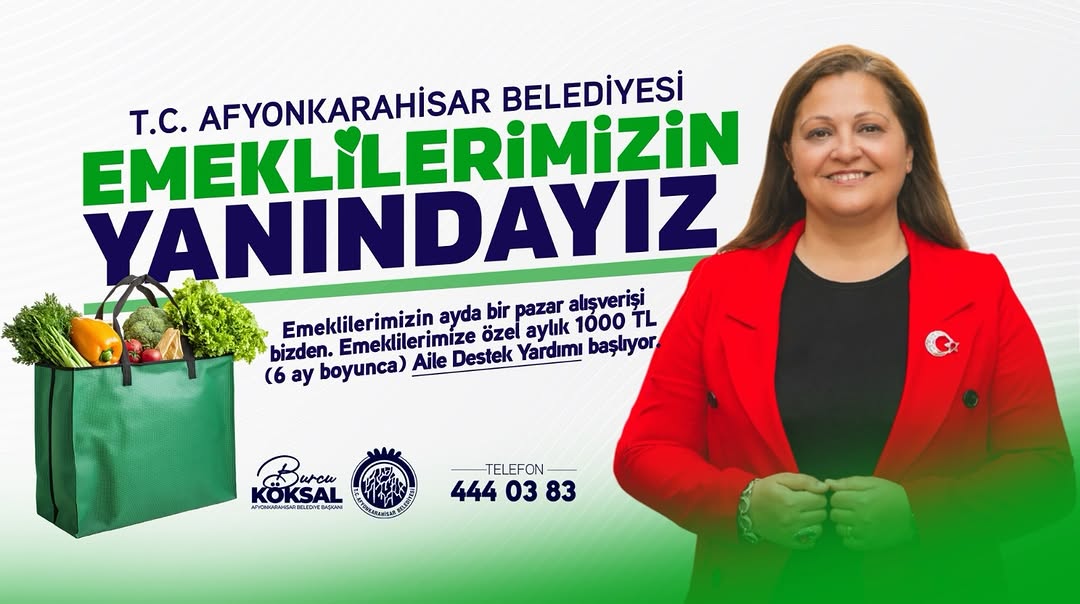 Afyonkarahisar Belediye Başkanı Burcu Köksal'dan Emeklilere Destek Açıklaması