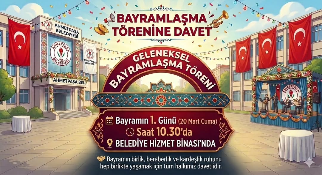 Ahmetpaşa Belediyesi Geleneksel Bayramlaşma Töreni Düzenliyor
