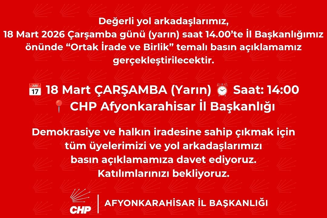 CHP Afyonkarahisar İl Başkanlığı Demokrasiye Sahip Çıkma Çağrısı Yaptı
