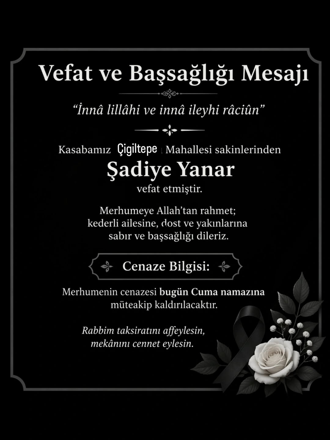 Çigiltepe Mahallesi'nden Şadiye Yanar'ın Vefatı ve Başsağlığı Mesajı