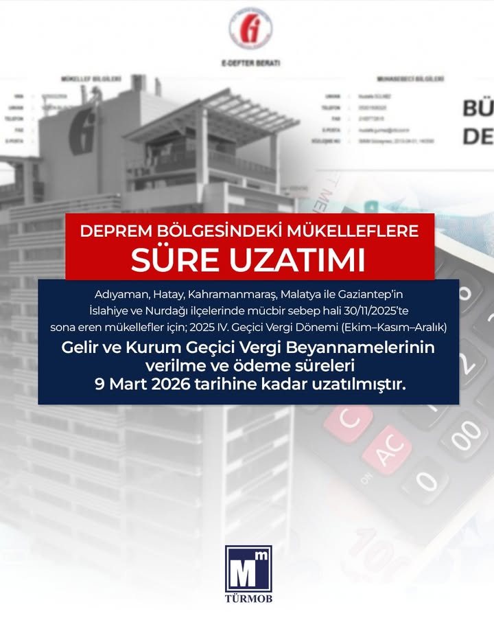 Deprem Bölgesindeki Mükellefler İçin Süre Uzatımı