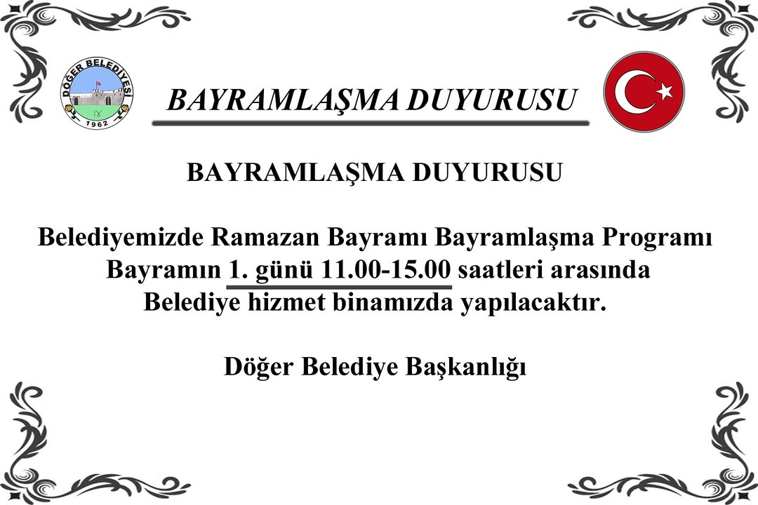 Döğer Belediyesi Ramazan Bayramı'nda Bayramlaşma Programı Düzenliyor