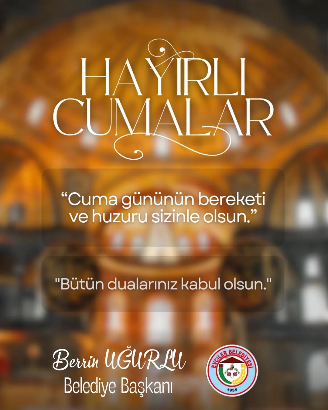 Evciler Belediye Başkanı Berrin Uğurlu'dan Hayırlı Cumalar Mesajı