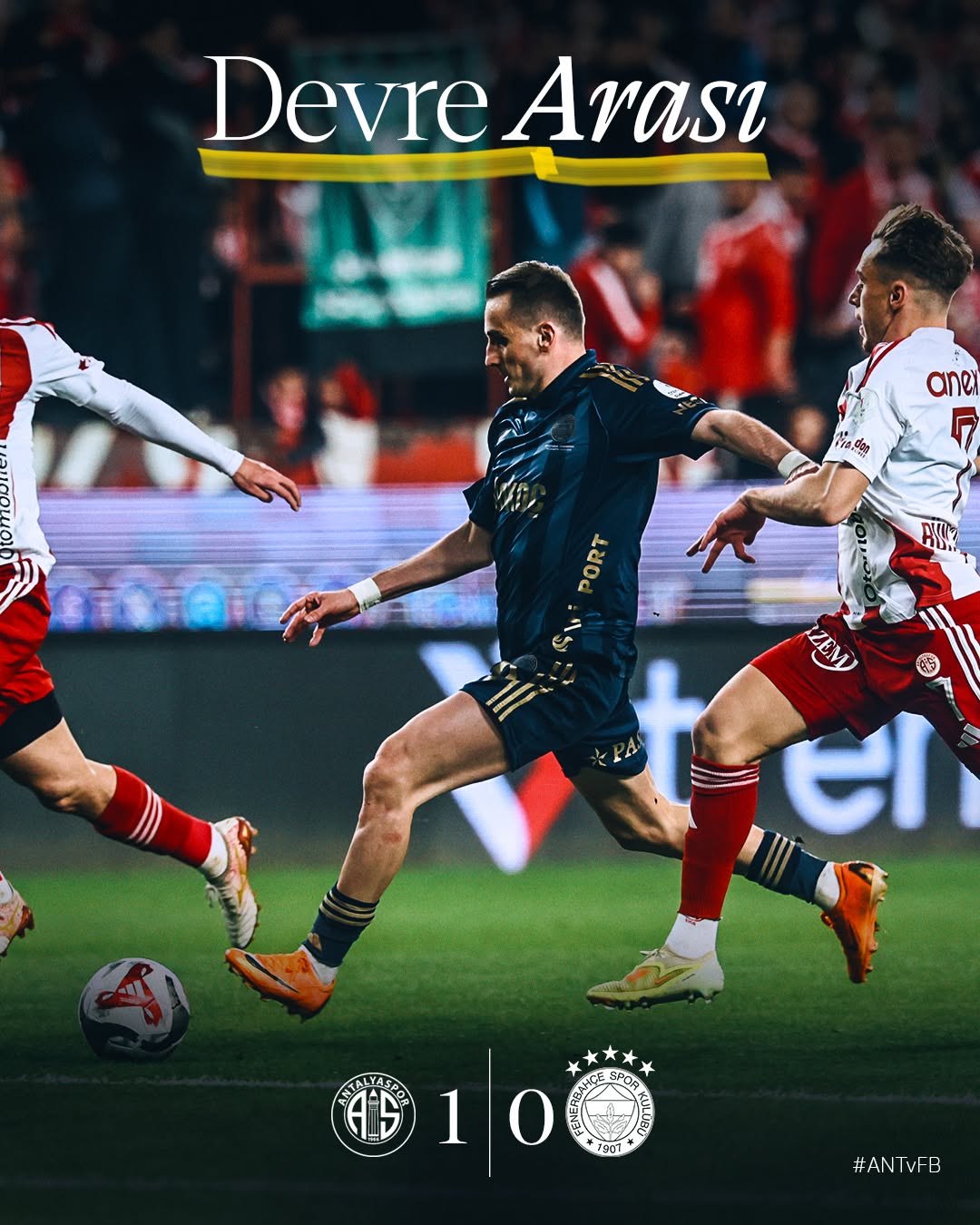 Fenerbahçe, H. Antalyaspor karşısında ilk yarıyı 1-0 geride tamamladı