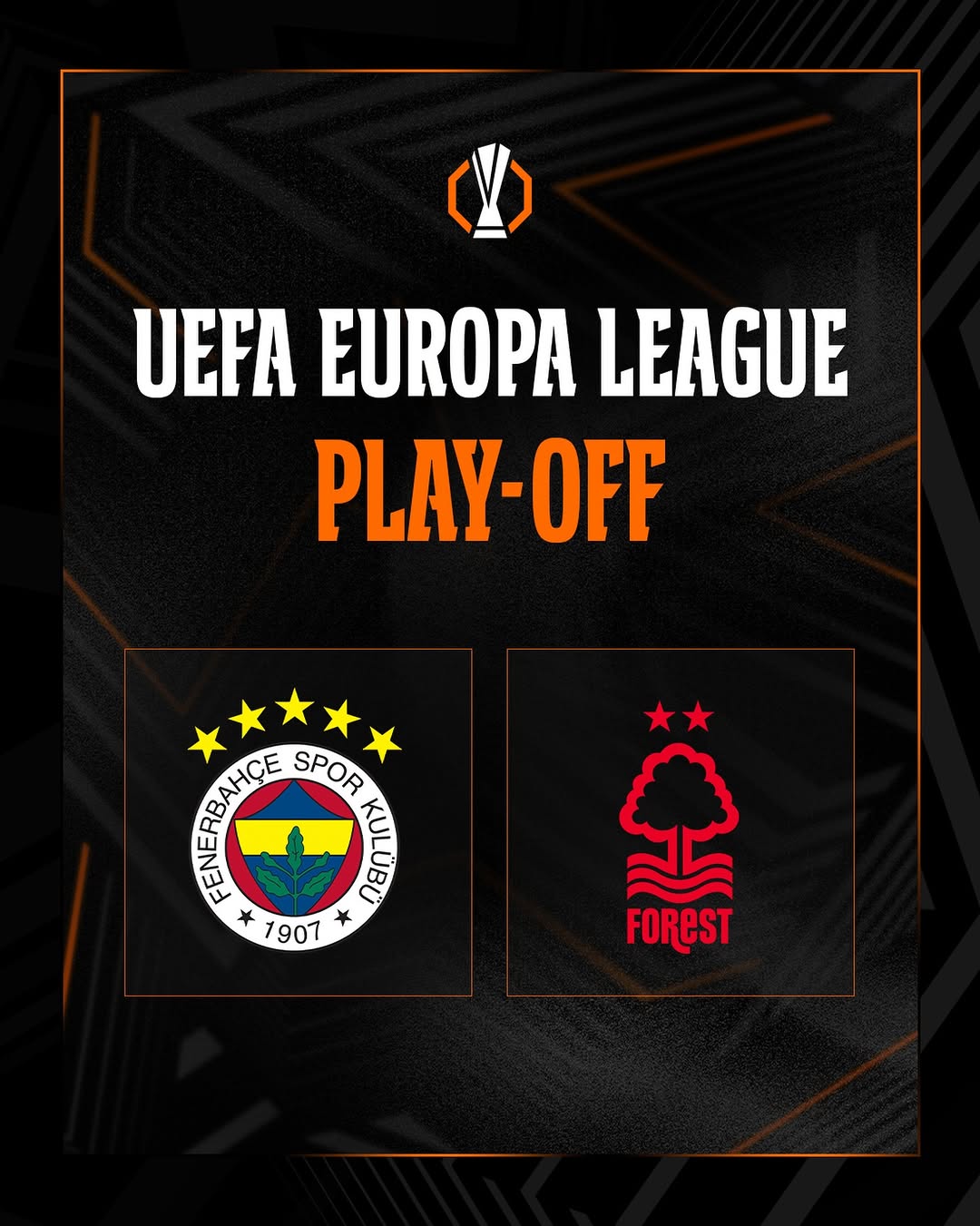 Fenerbahçe, UEFA Avrupa Ligi Play-Off Turunda Nottingham Forest ile eşleşti!