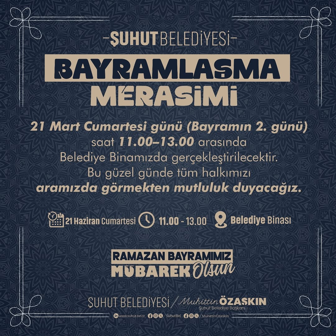 Şuhut Belediye Başkanı Muhuttin Özaşkın'dan Bayramlaşma Daveti