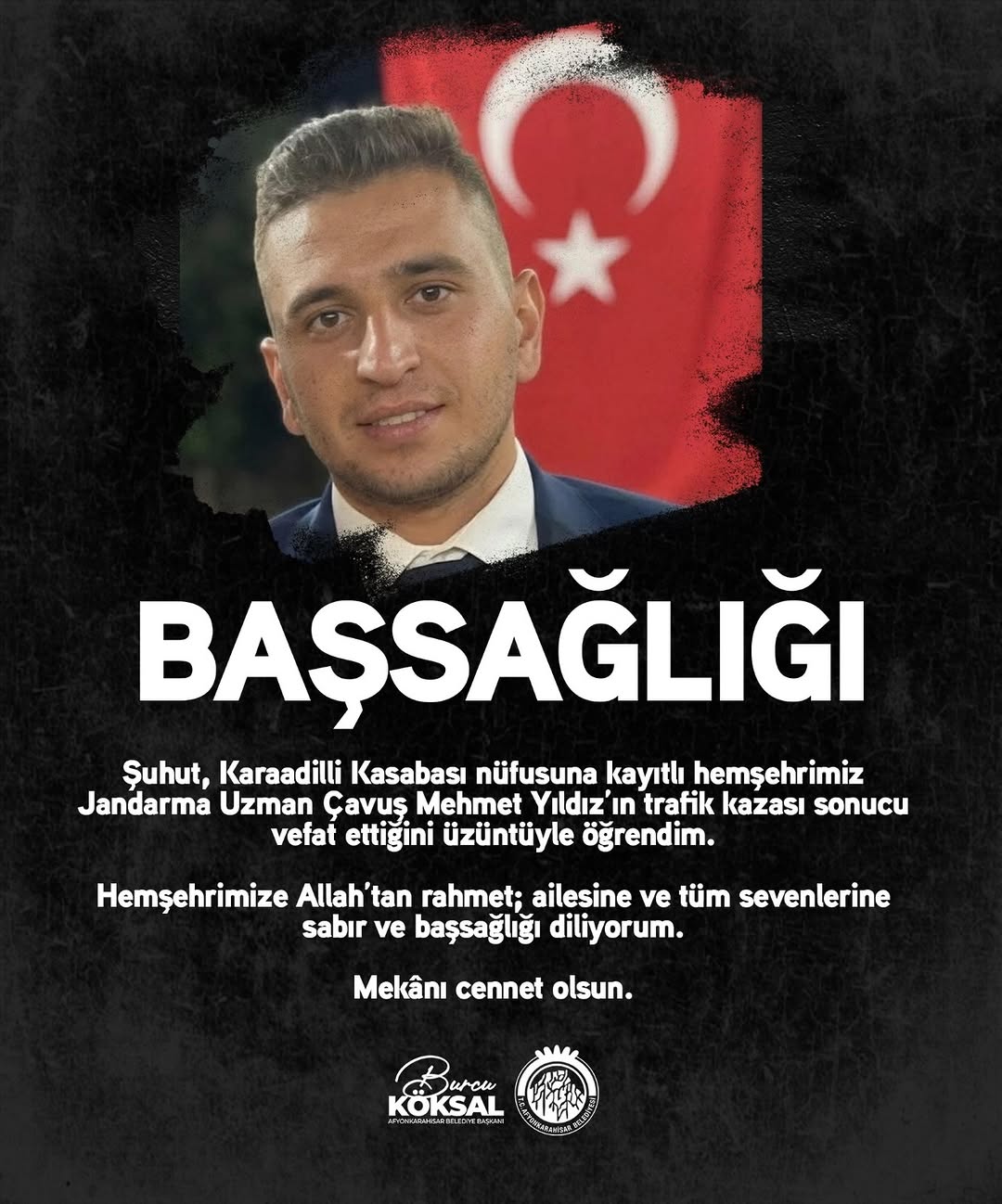 Şuhut, Karaadilli Kasabası Nüfusuna Kayıtlı Hemşehrimiz Jandarma Uzman Çavuş Mehmet Yıldız'ın Trafik Kazasında Vefat Ettiği Üzücü Haber