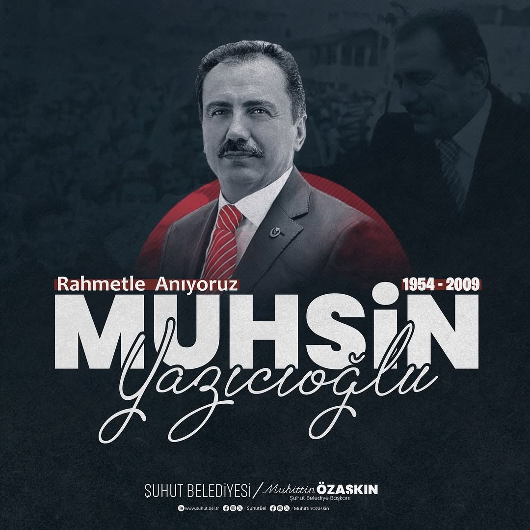 Türk Siyasetinin Unutulmaz İsmi Muhsin Yazıcıoğlu'nu Anıyoruz
