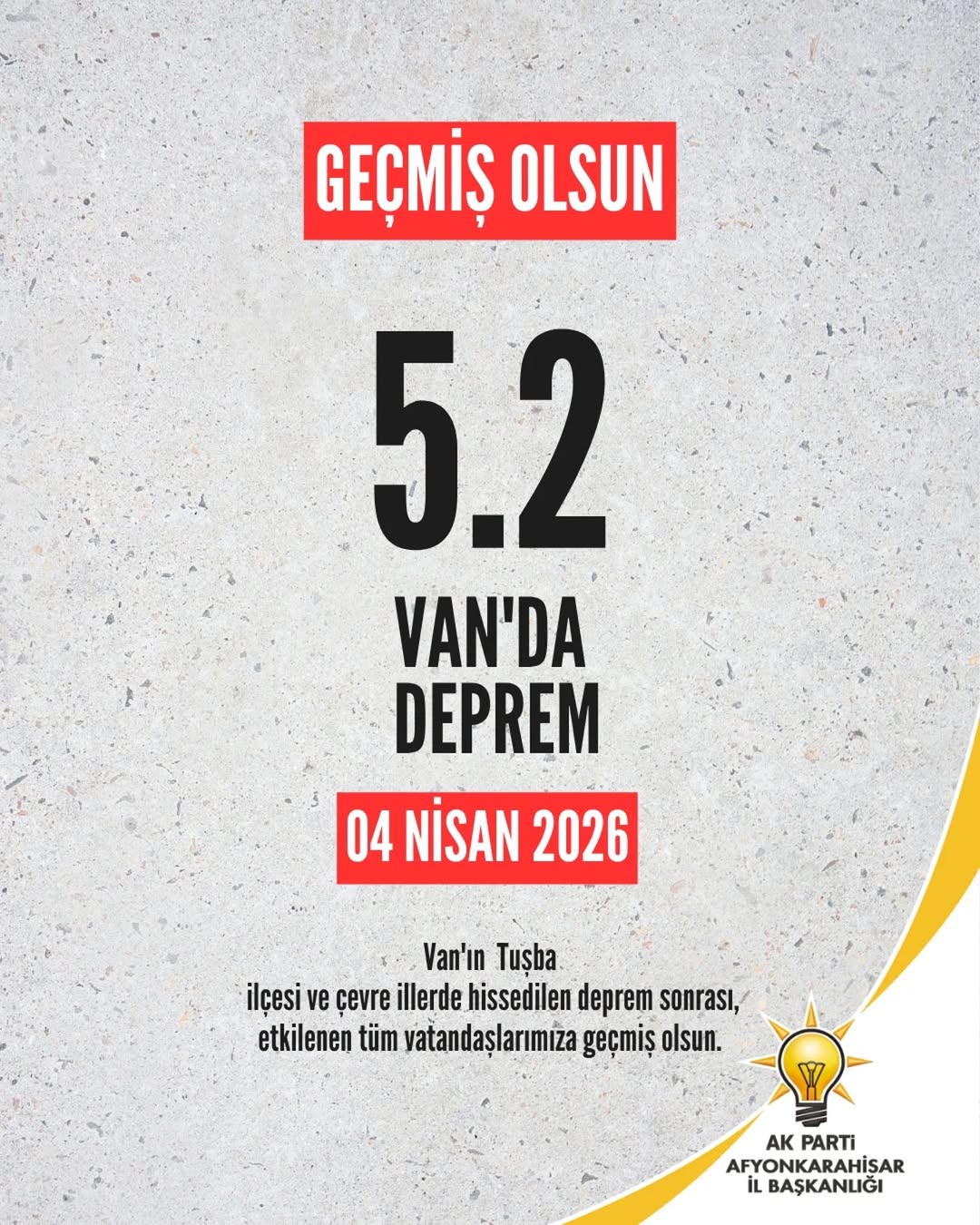 Van’ın Tuşba ilçesinde meydana gelen 5.2 büyüklüğündeki deprem sonrası başsağlığı mesajı