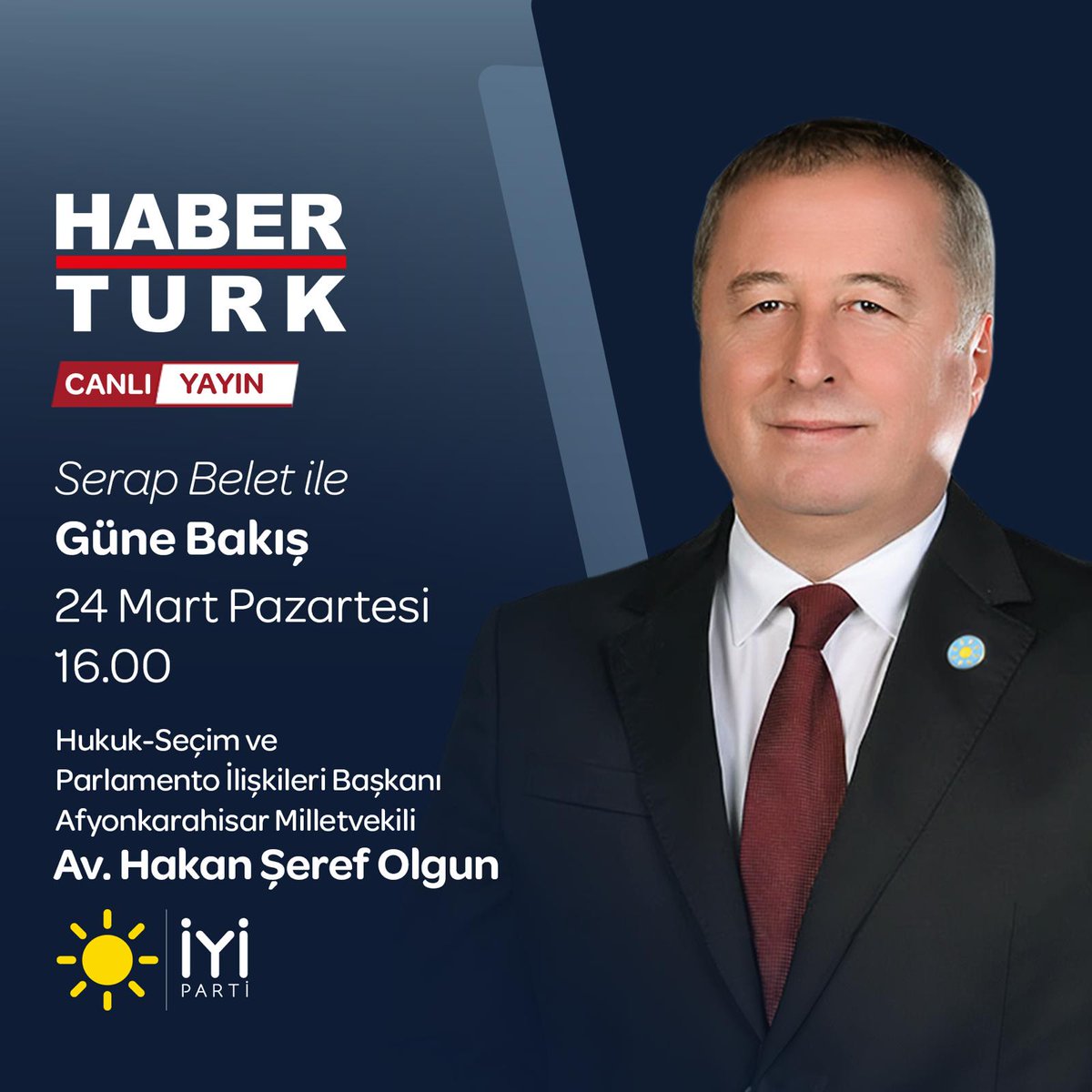 İyi Parti Genel Başkan Yardımcısı Olgun, Habertürk'te Gündemi Değerlendirecek